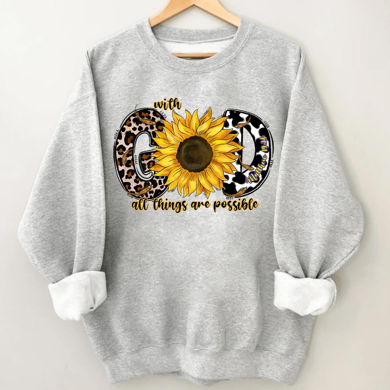 With God All Things are Possible Sweatshirt