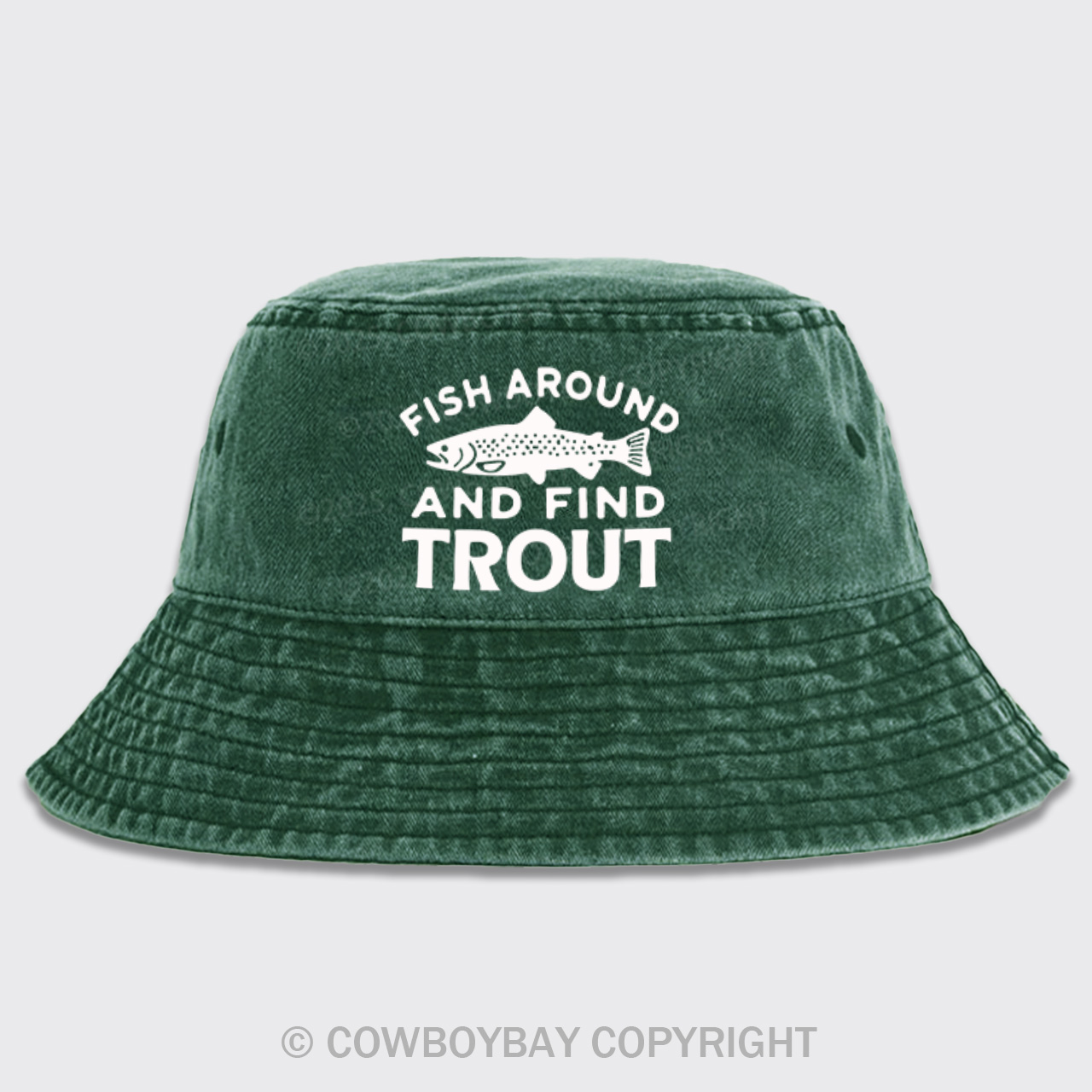 Fish Around and Find Trout Bucket Hat
