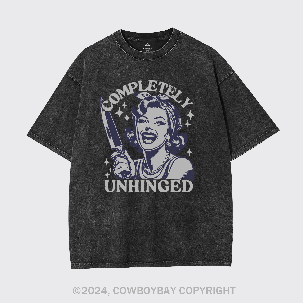 Completely Unhinged Housewife Garment-dye Tees