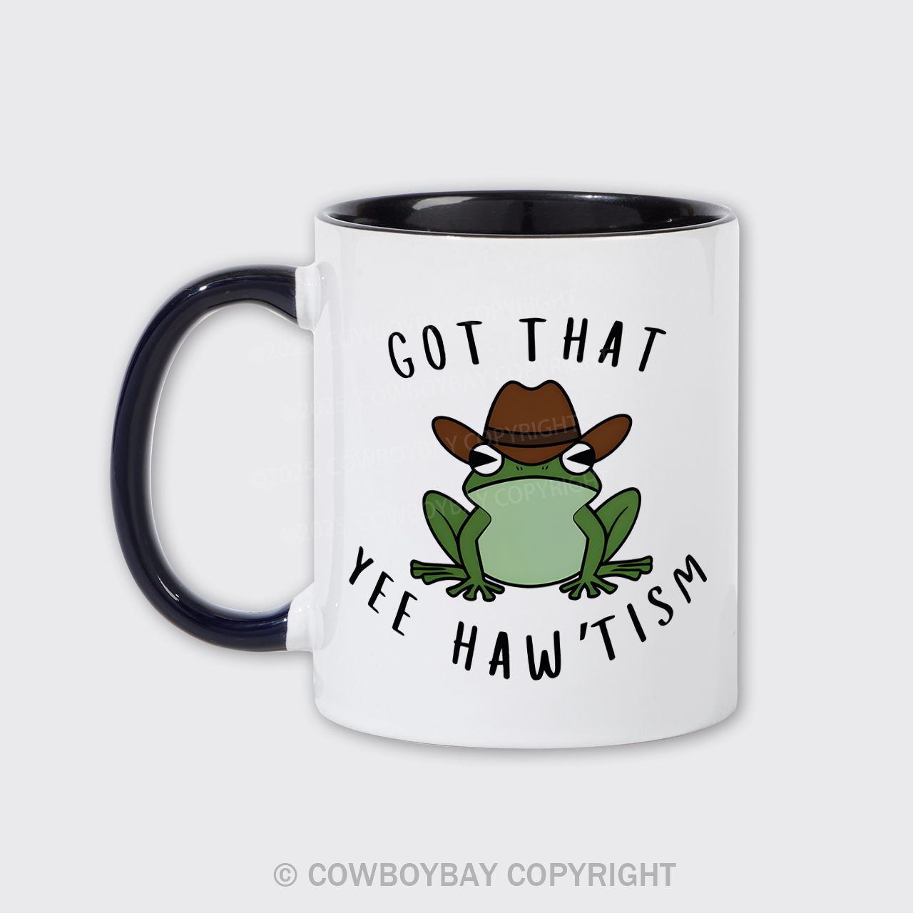 Got That YEE-HAWTISM Mug
