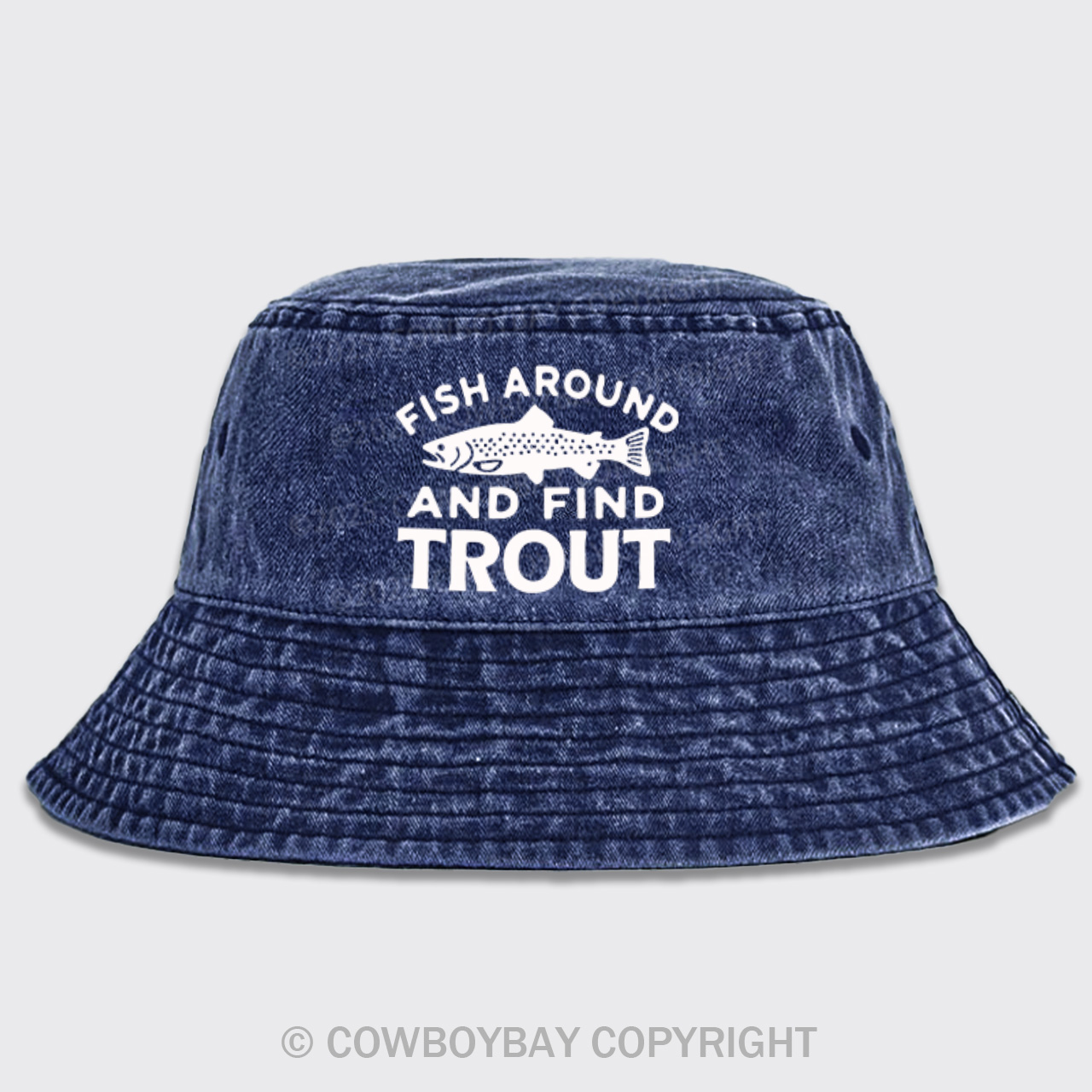 Fish Around and Find Trout Bucket Hat