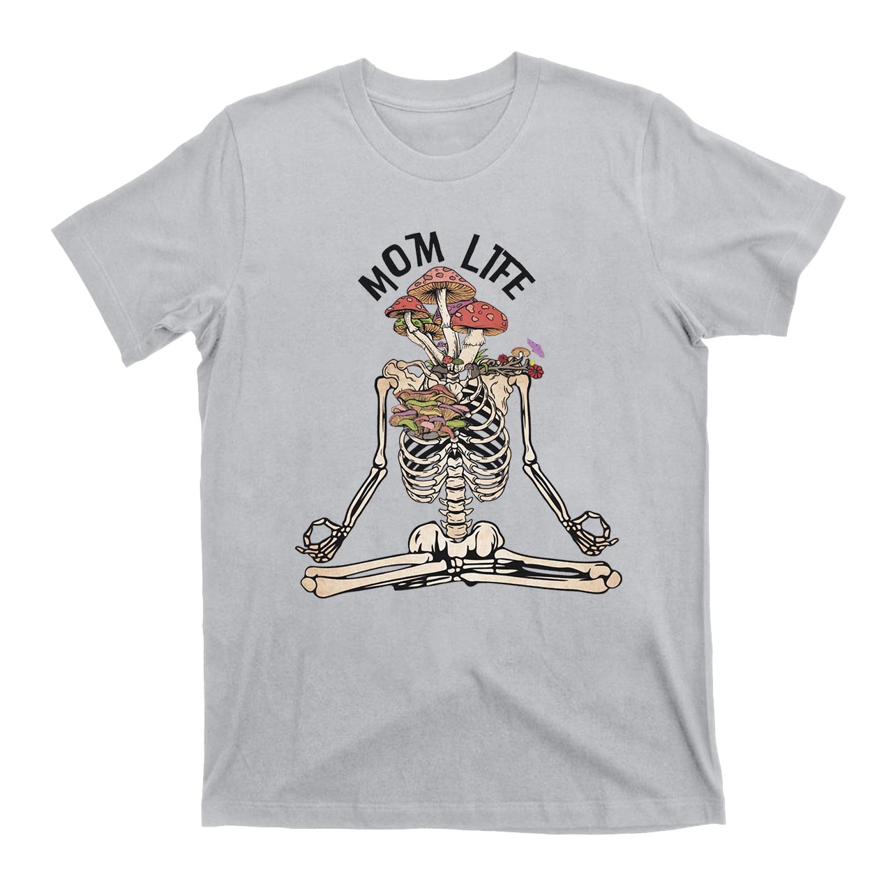 Mom Life Skeleton Mushroom T-Shirts