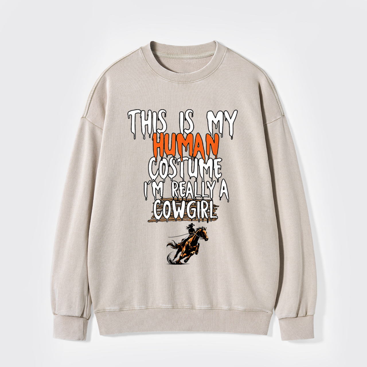 Halloween I'm Really A Cowgirl Washed Sweatshirts