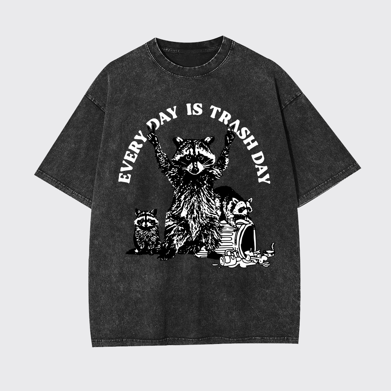 Every Day Is Trash Day Garment-dye Tees