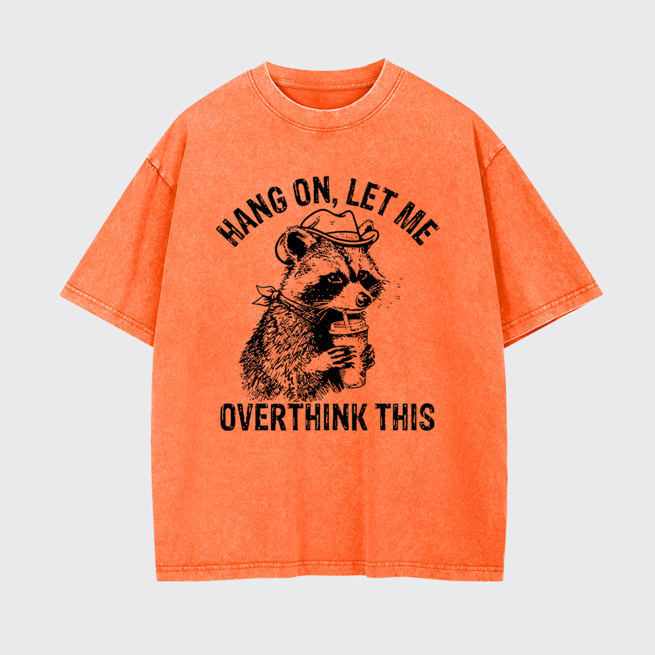 Hang On Let Me Overthink This Garment-dye Tees