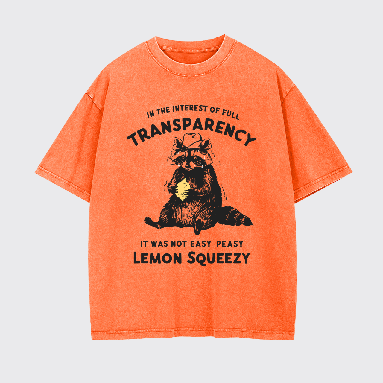 It Was Not Easy Peasy Lemon Squeezy Garment-dye Tees