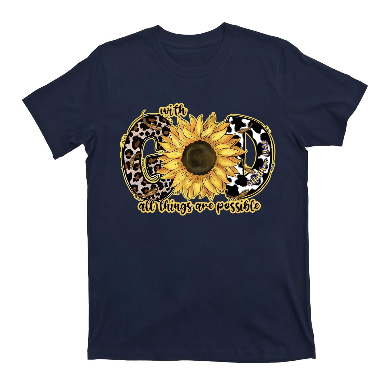 With God All Things Are Possible T-Shirts