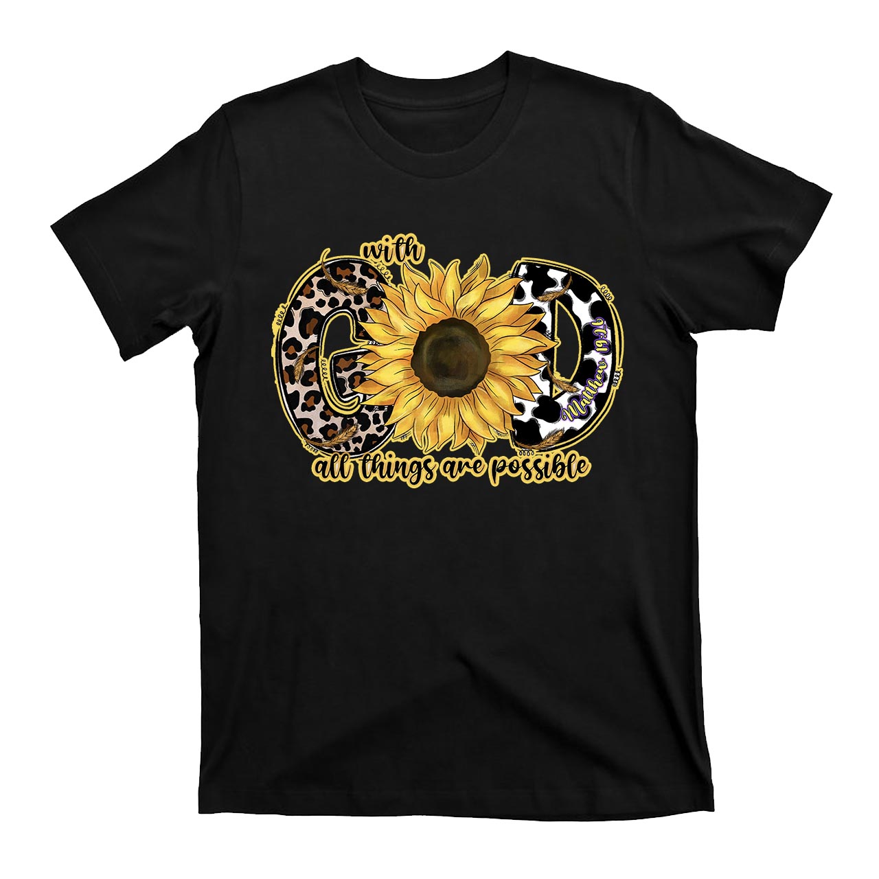 With God All Things Are Possible T-Shirts