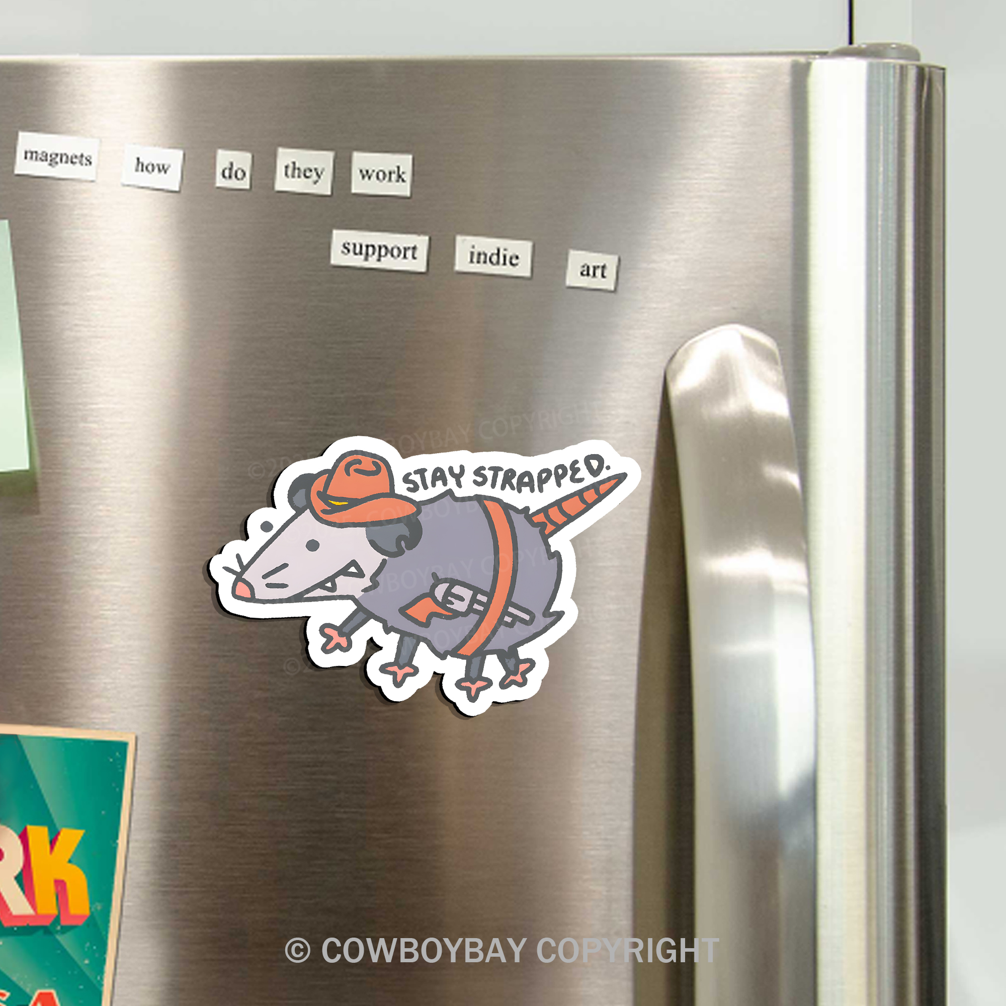 Stay Strapped Opossum Fridge Magnet