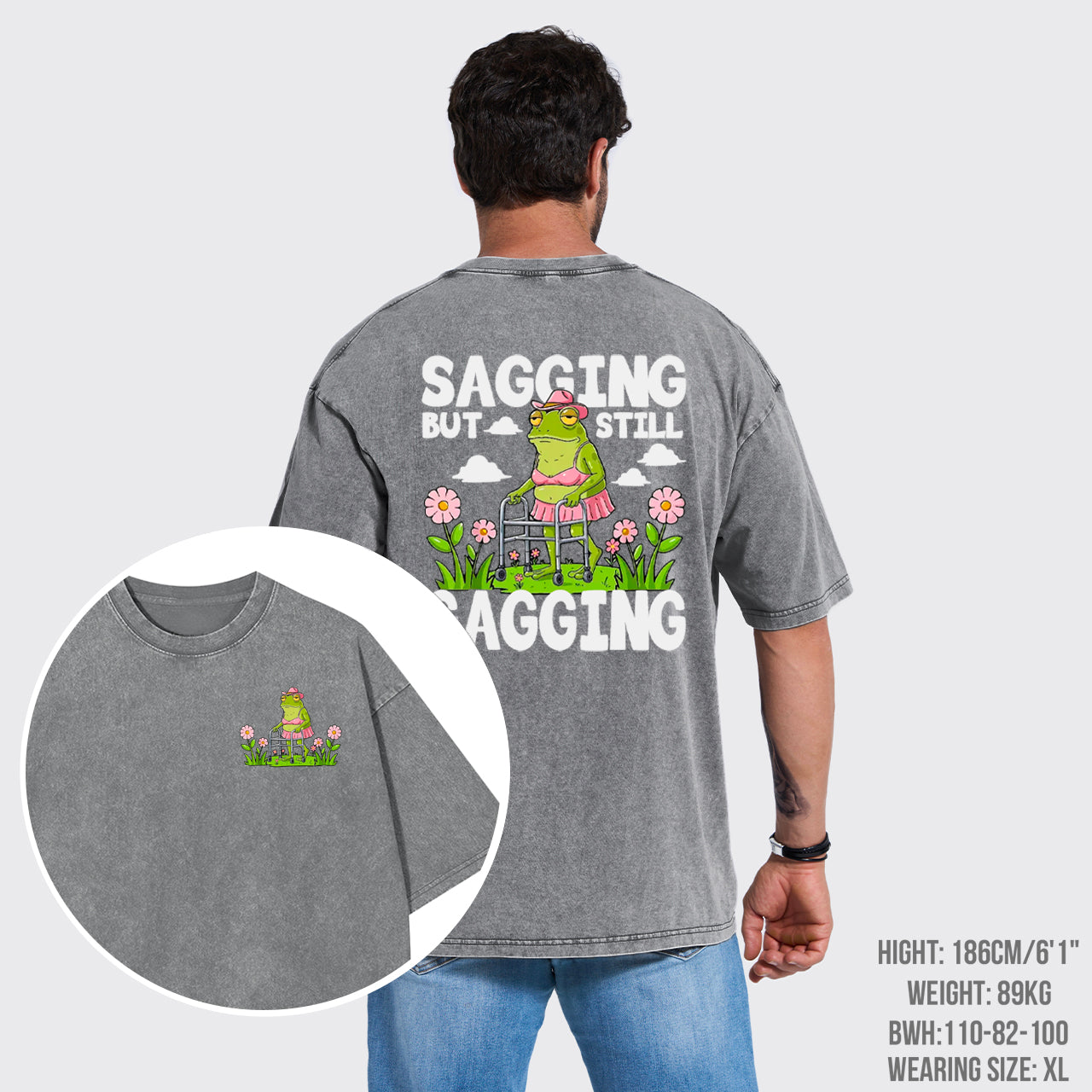 Sagging But Still Gagging Garment-dye Tees