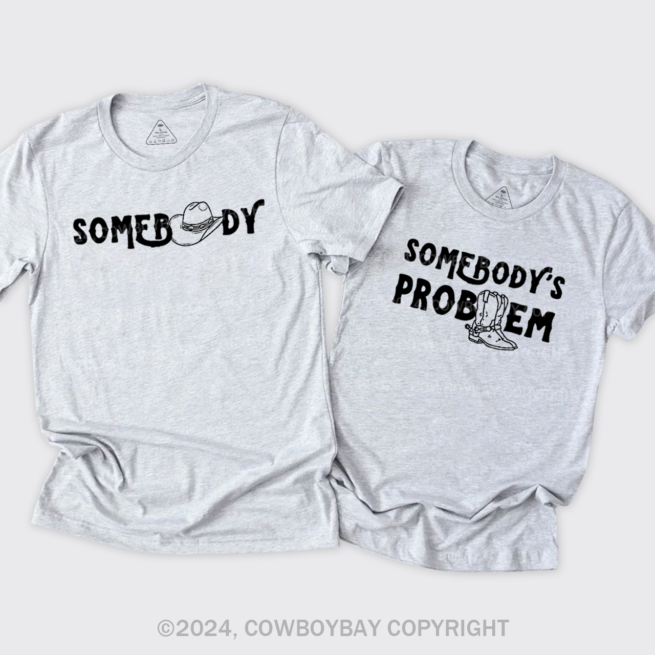 Somebody's Problem Couples T-Shirts