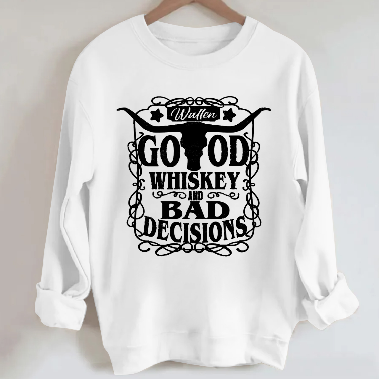 Good Whiskey Bad Decisions Sweatshirt
