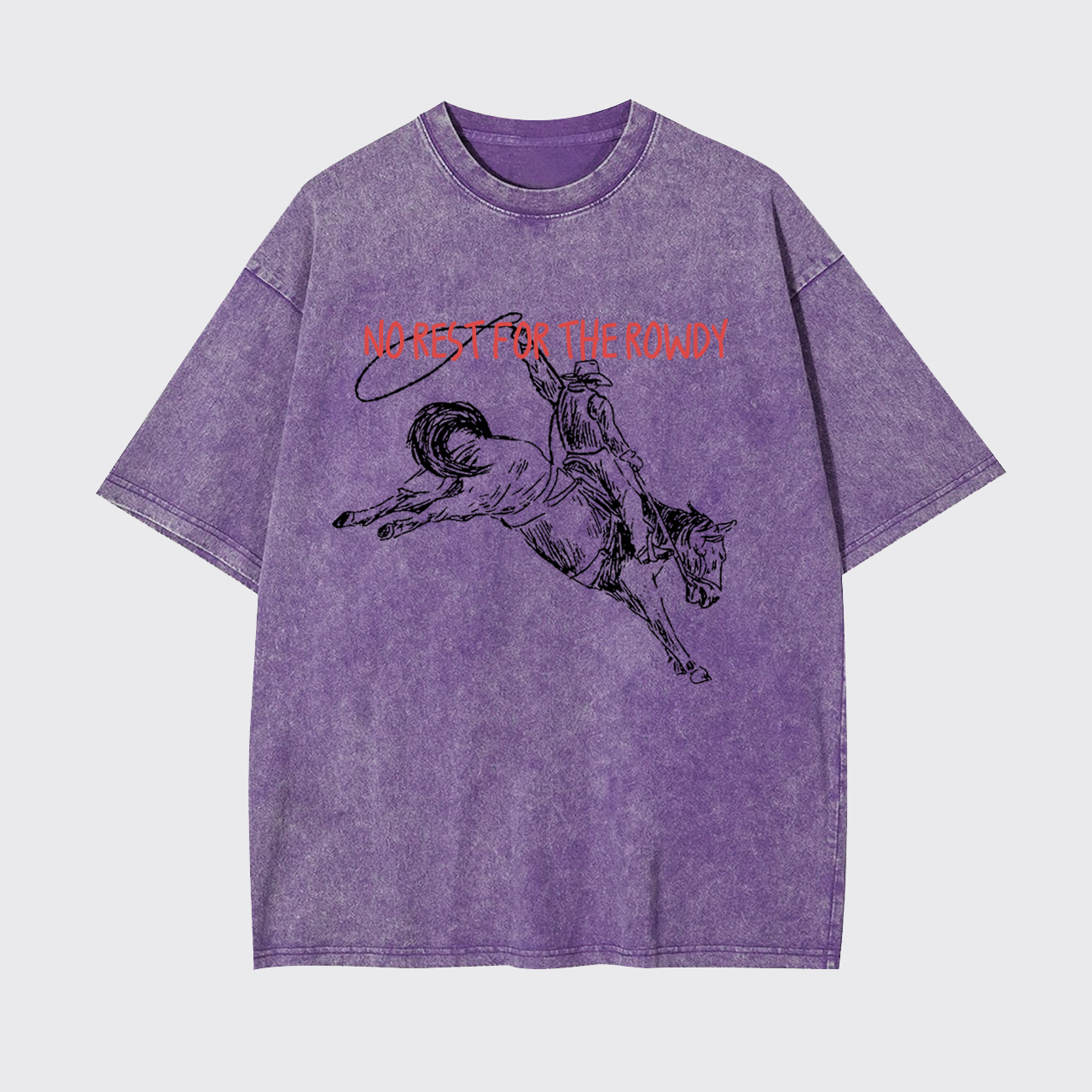 No Rest For The Rowdy Garment-dye Tees