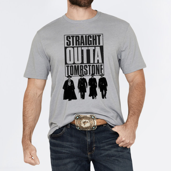 Straight Outta Tombstone T-Shirts