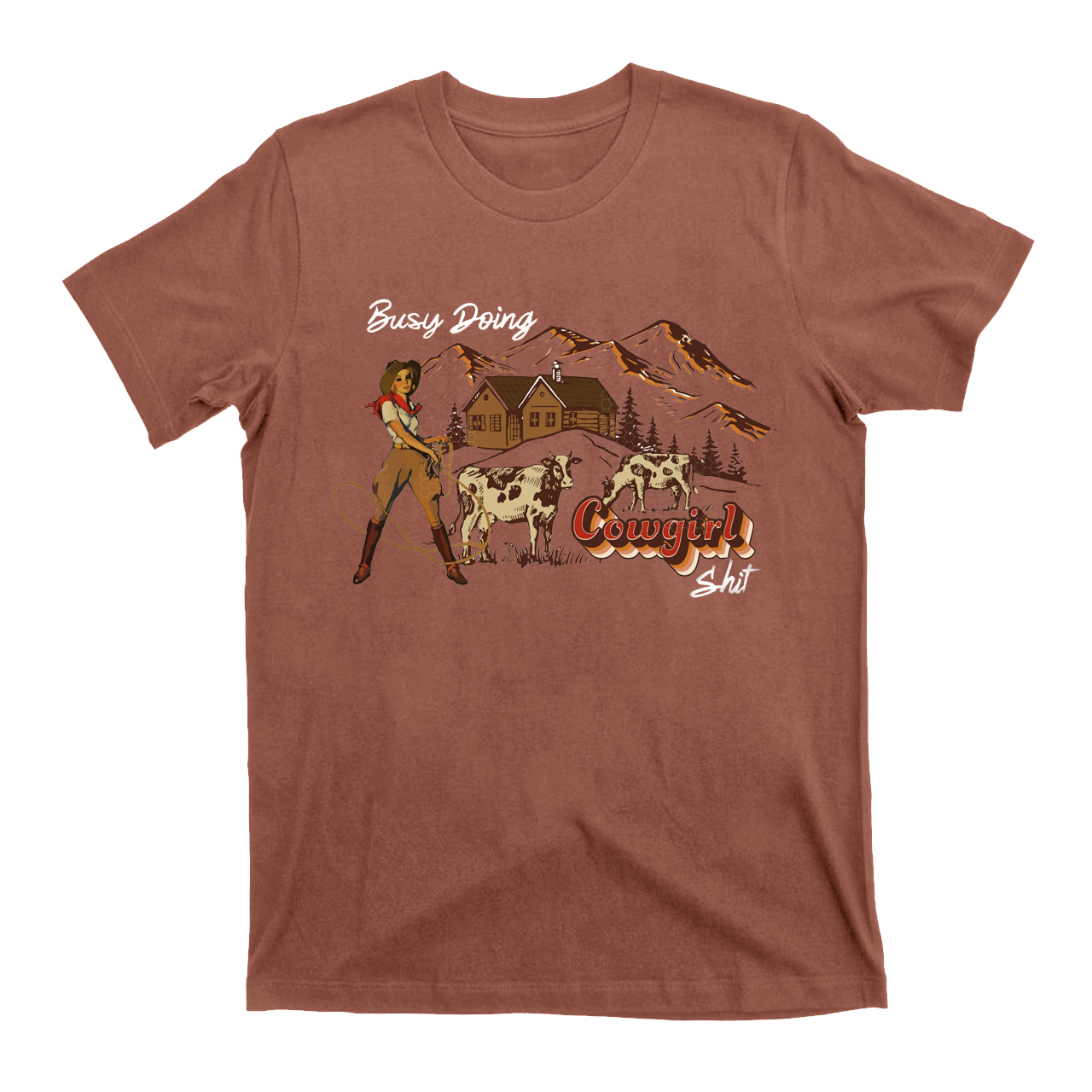Cowgirl Busy Doing Cowgirl Sh*t  T-Shirts