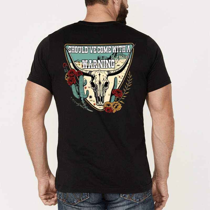 Should Have Come With a Warning T-Shirt