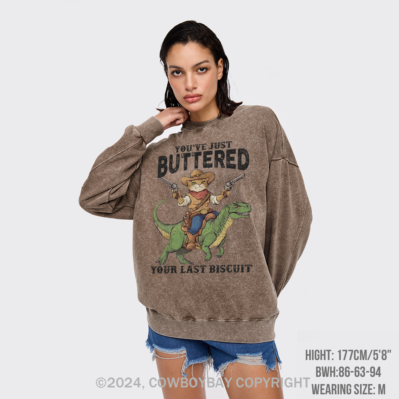 You've Just Buttered Your Last Biscuit Washed Sweatshirts