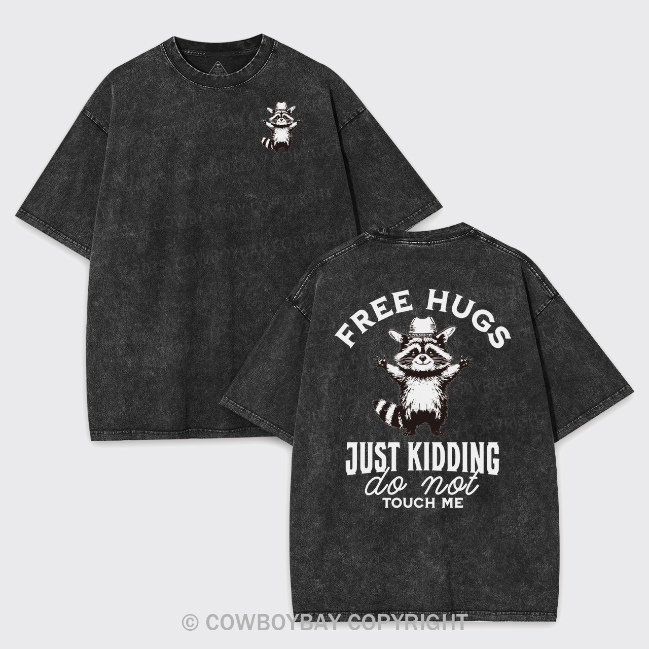 Free Hugs Just Kidding Don't Touch Me Garment-dye Tees
