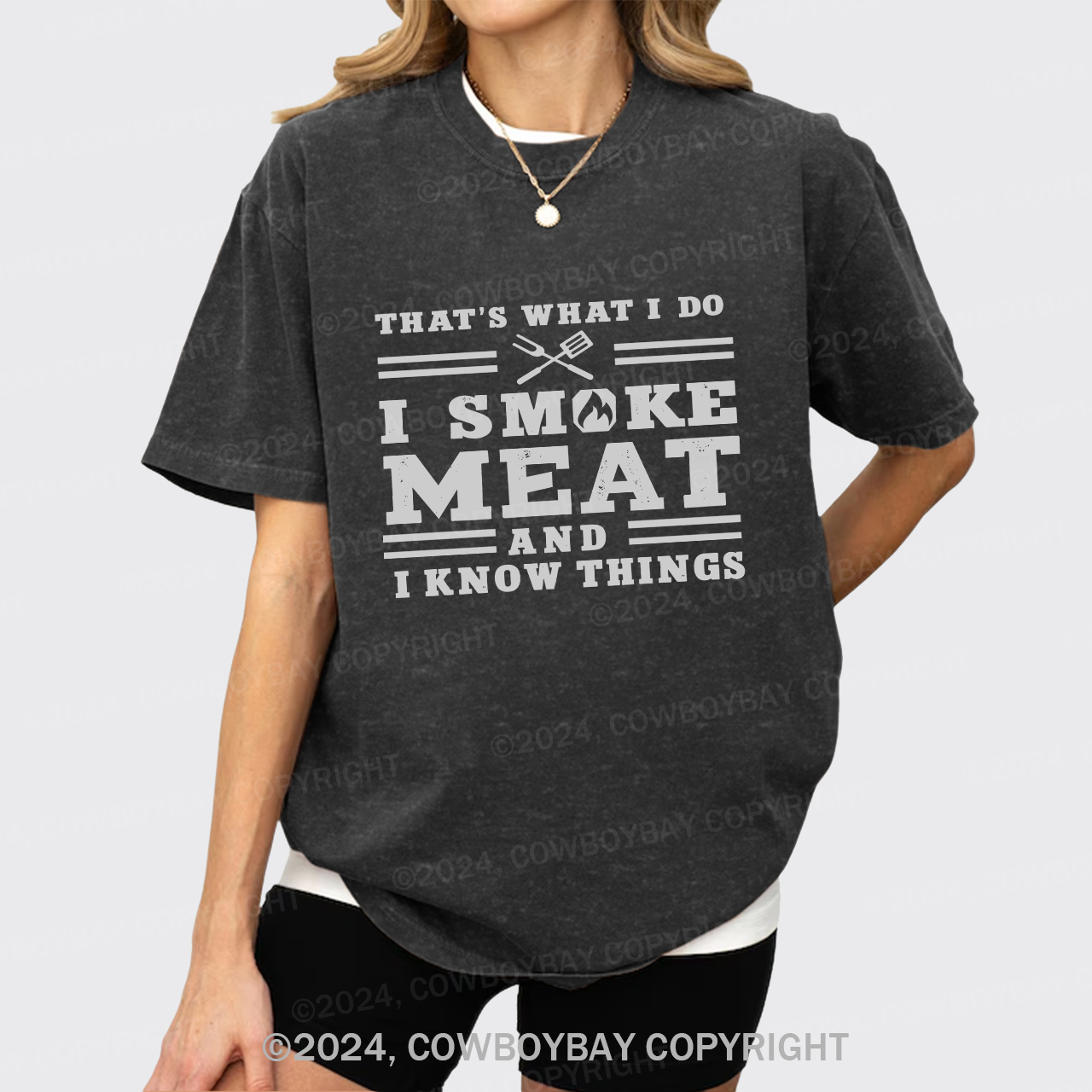 Meat Smoker I Know That Garment-dye Tees
