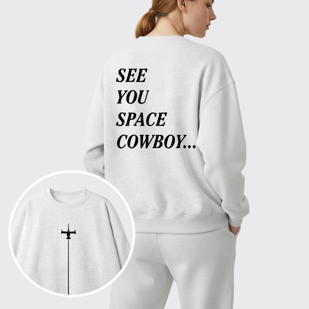 See You Space Cowboy Fleece Sweatshirt