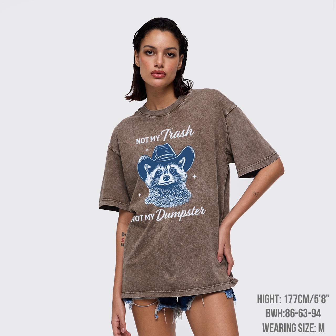 Funny Raccoon-Not My Trash Not My Dumpster Garment-dye Tees
