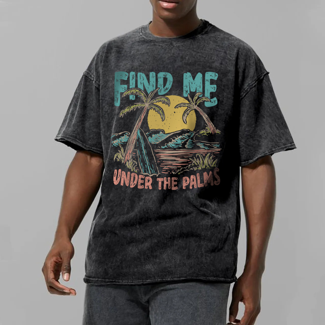 Find Me Under The Palms Garment-dye Tees