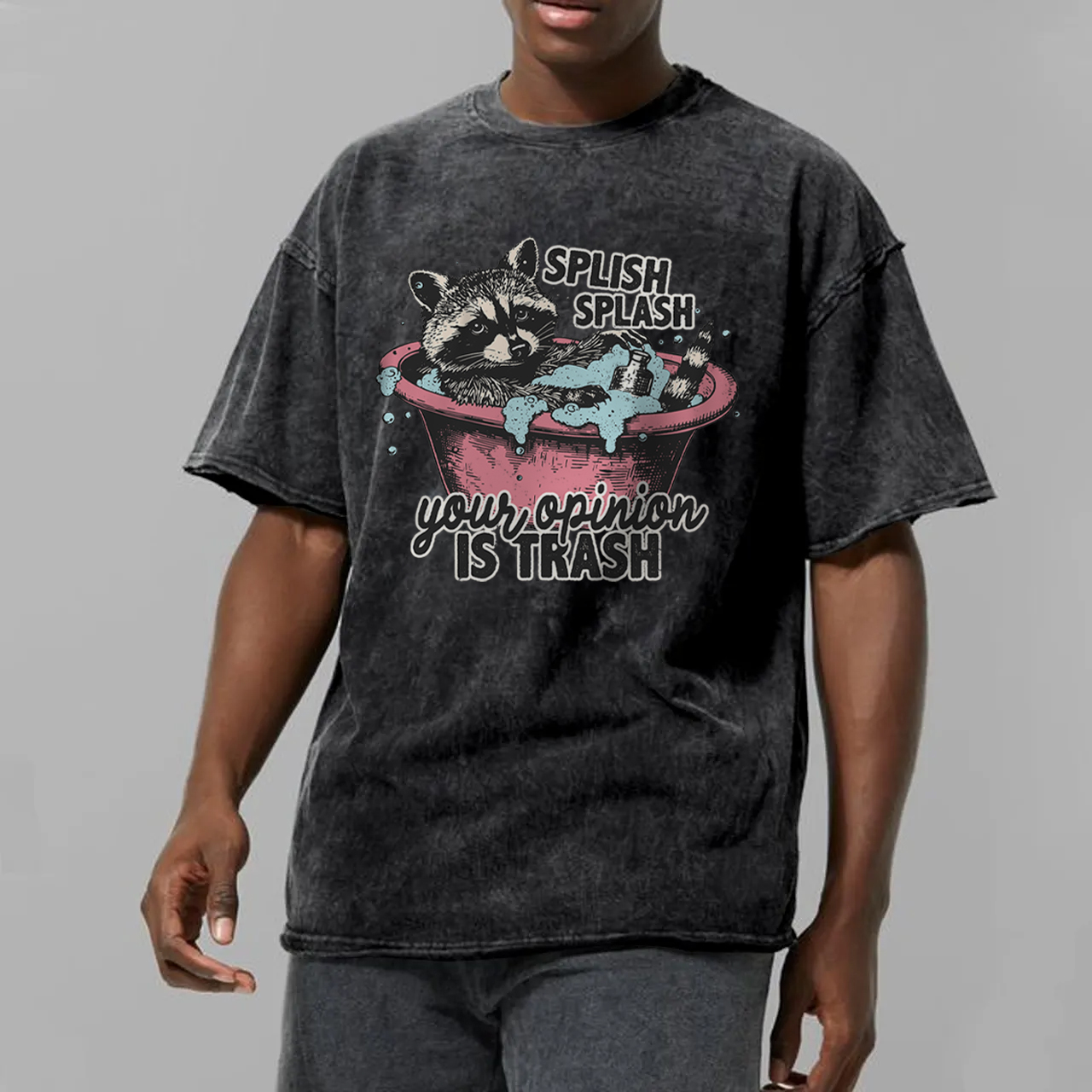 Splash Splash Your Opinion Is Trash Garment-dye Tees