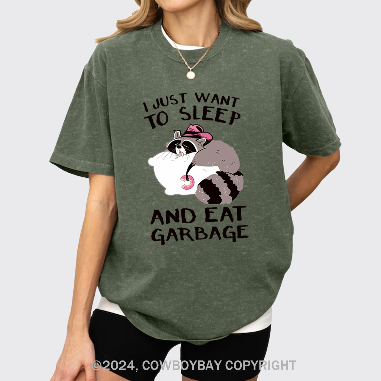 I Just Want To Sleep And Eat Garbage Garment-dye Tees