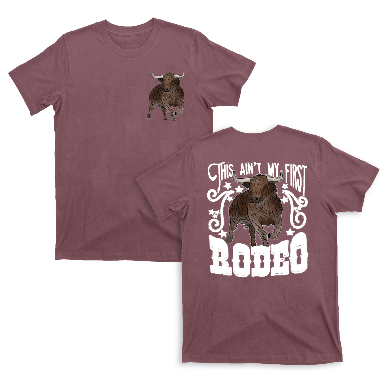 This Ain't My First Rodeo T-Shirts