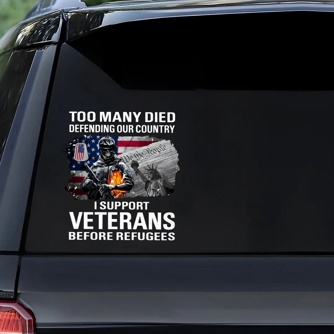 Too Many Died Defending Our Country Veterans Stickers-Memorial Day Sticker
