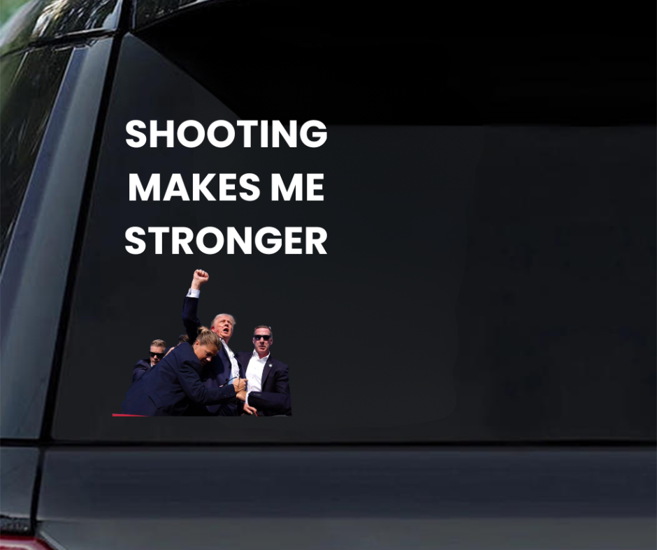 Shooting Makes Me Stronger-Car Sticker