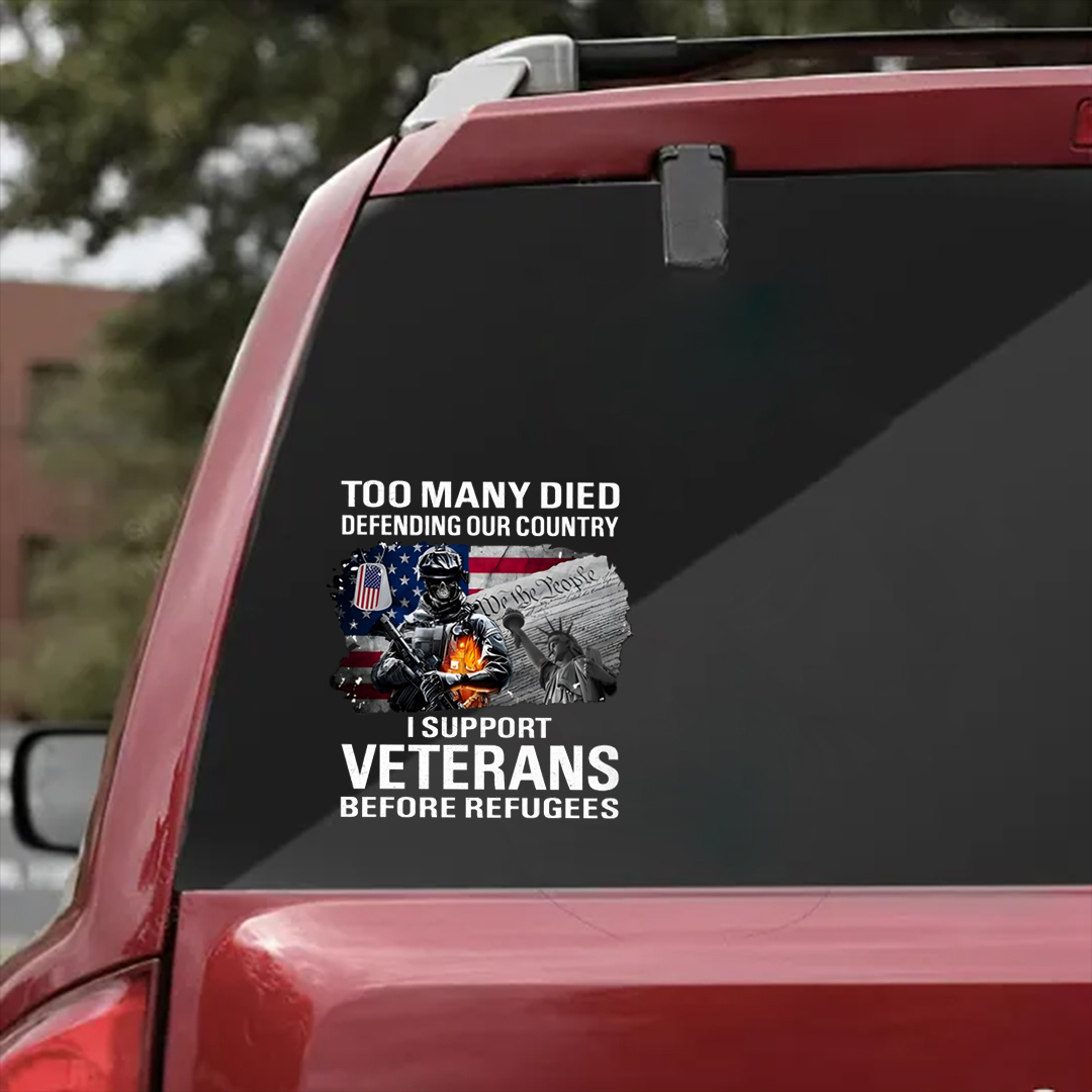 Too Many Died Defending Our Country Veterans Stickers-Memorial Day Sticker