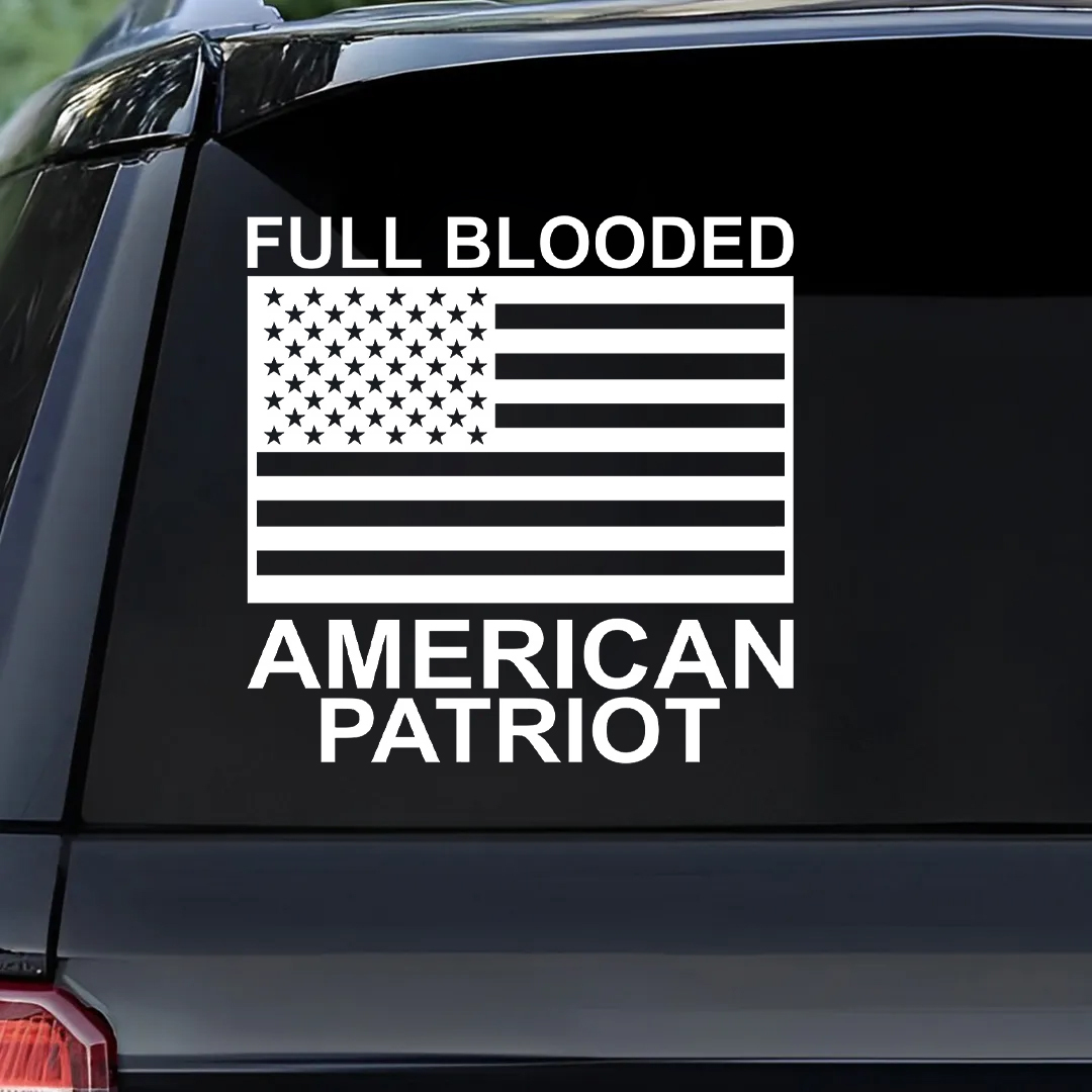 Full Blooded American Patriot - Vinyl Decal - Free Shipping