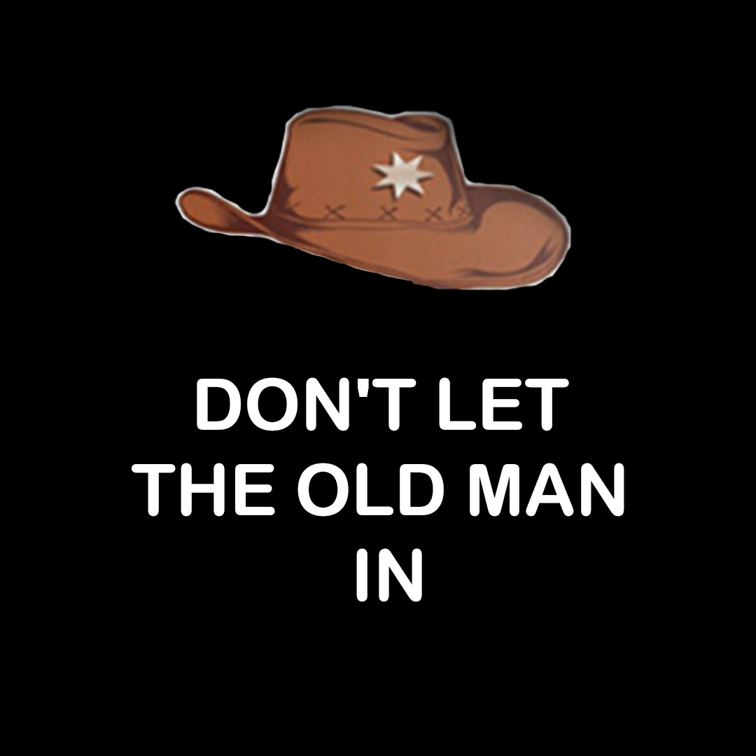 Don't Let The Old Man In Sun
