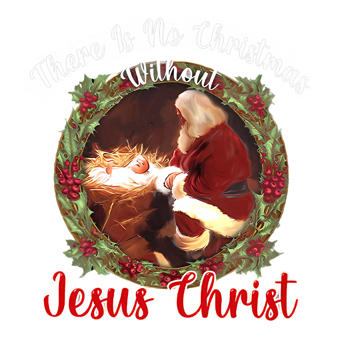 There Is No Christmas Without Jesus Christ Sticker