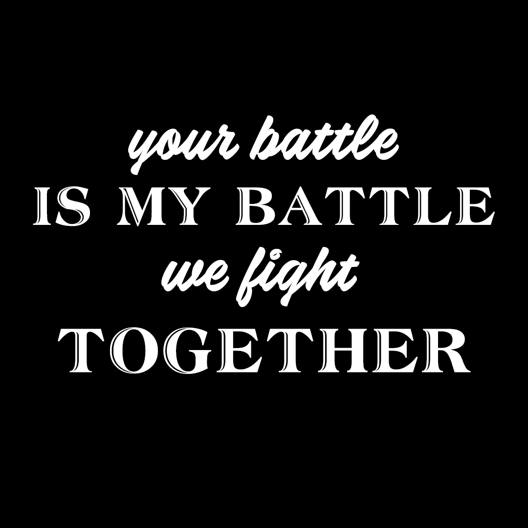 You battle is my battle we fight together——Veterans