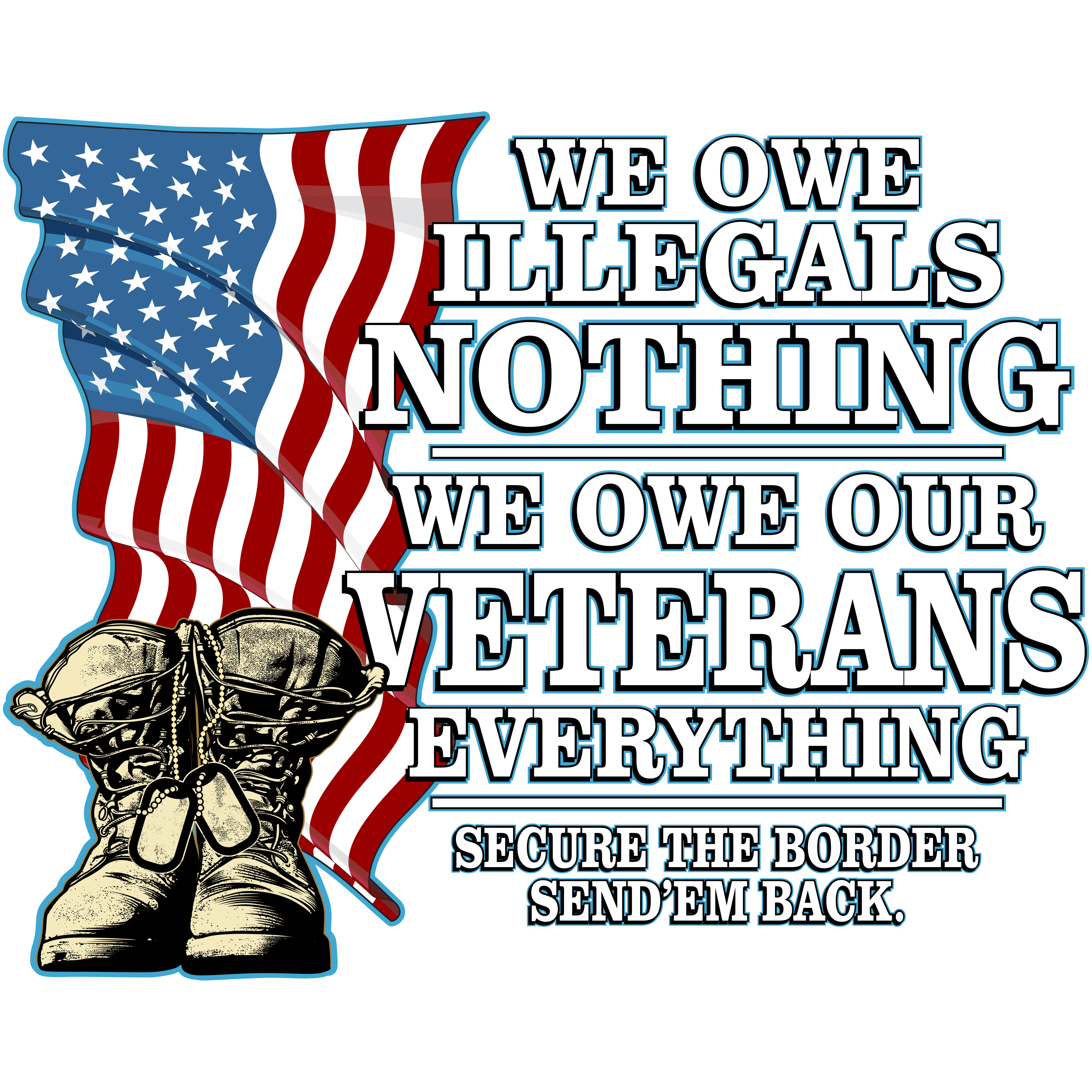 We Owe Illegals Nothing. We Owe Veterans Everything. PermaSticker - Read the Description
