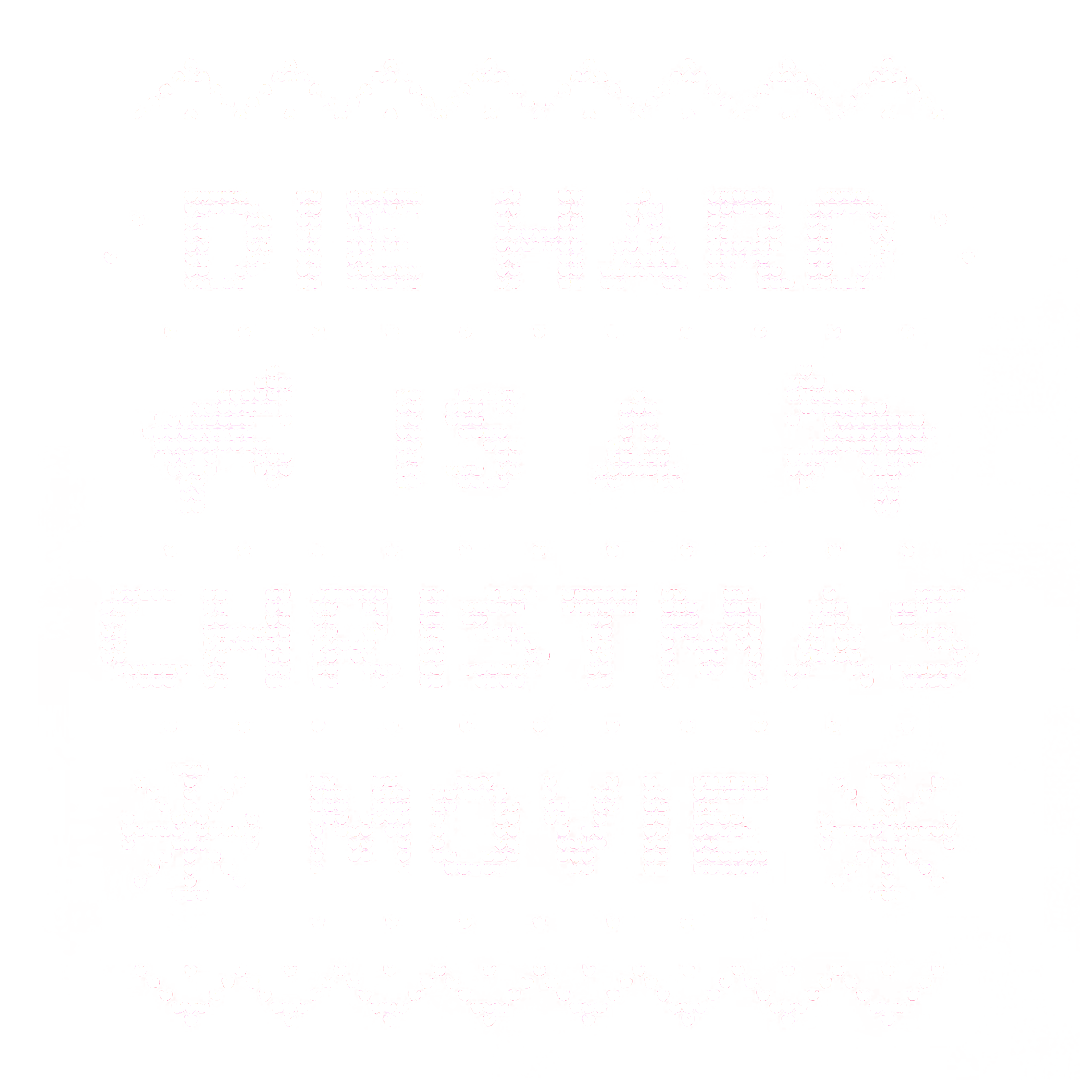 Die Hard Is A Christmas Movie Sticker