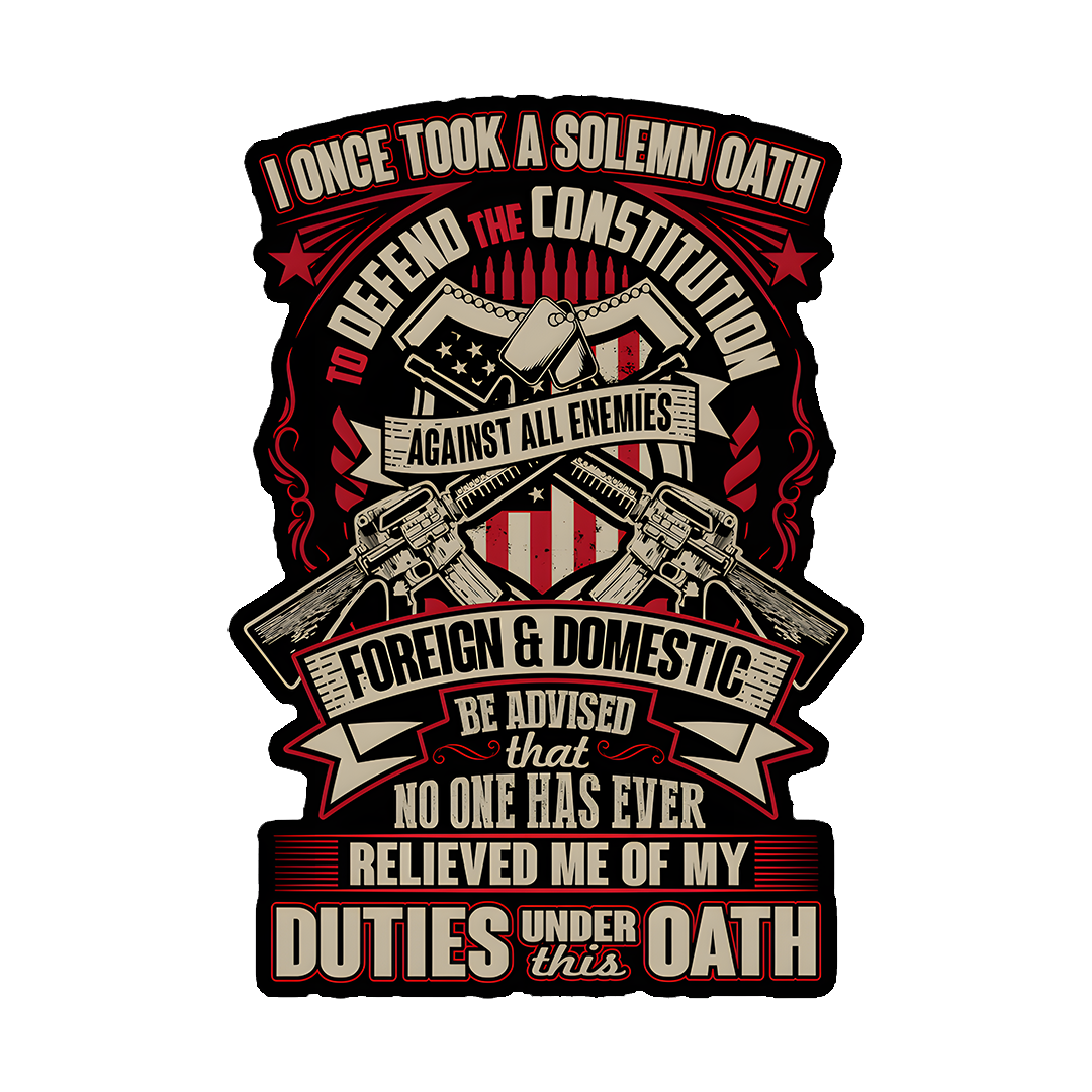 I Once Took A Solemn Oath- Veteran Decal, Remembrance Day Sticker