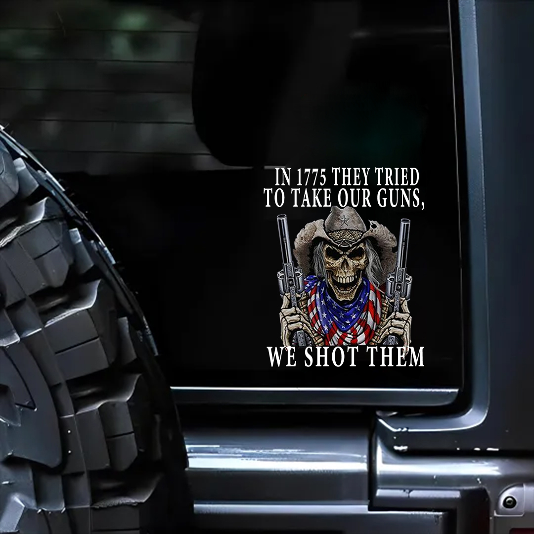 In 1775 We Shot Them Veterans Stickers-Independence Day Sticker