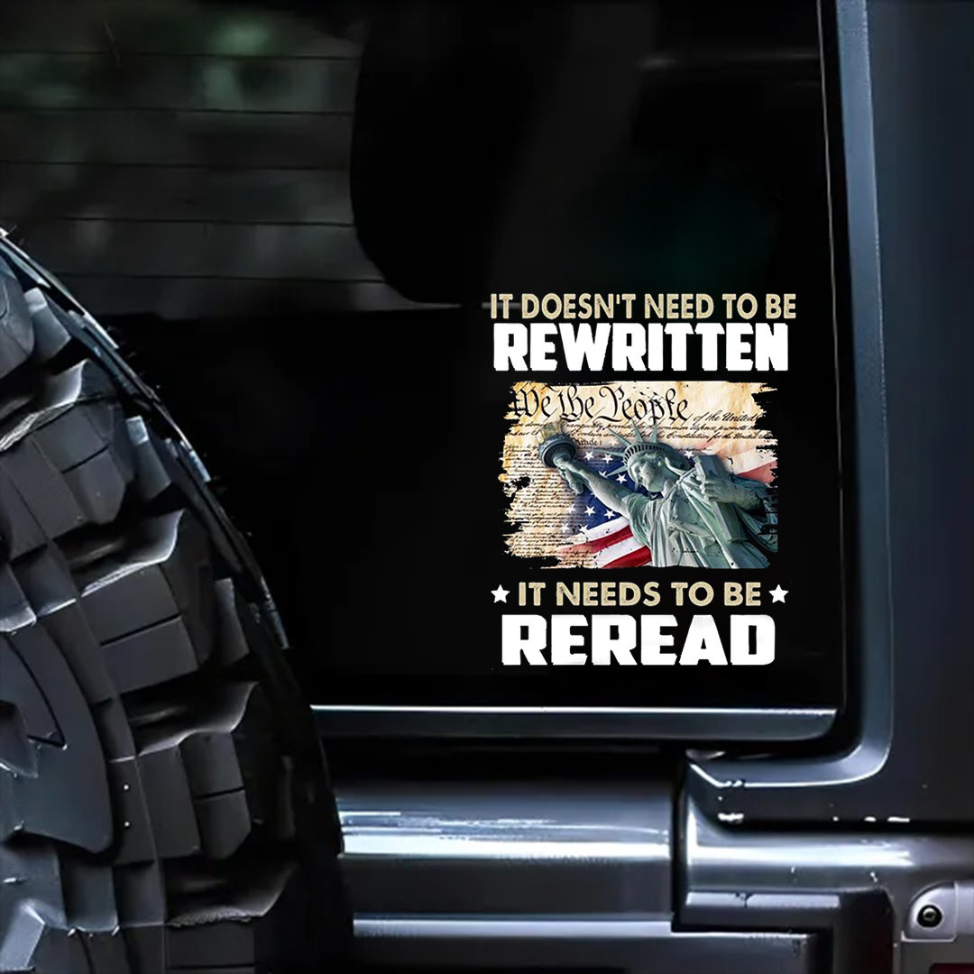 Declaration Needs To Be Reread Veterans Stickers-Independence Day Sticker