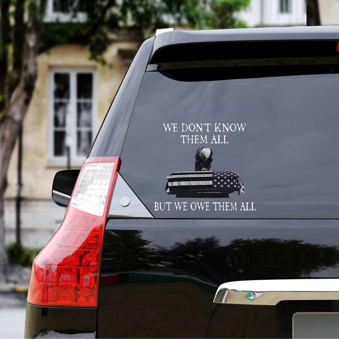 We Owe Our Fallen Heroes Veterans Stickers