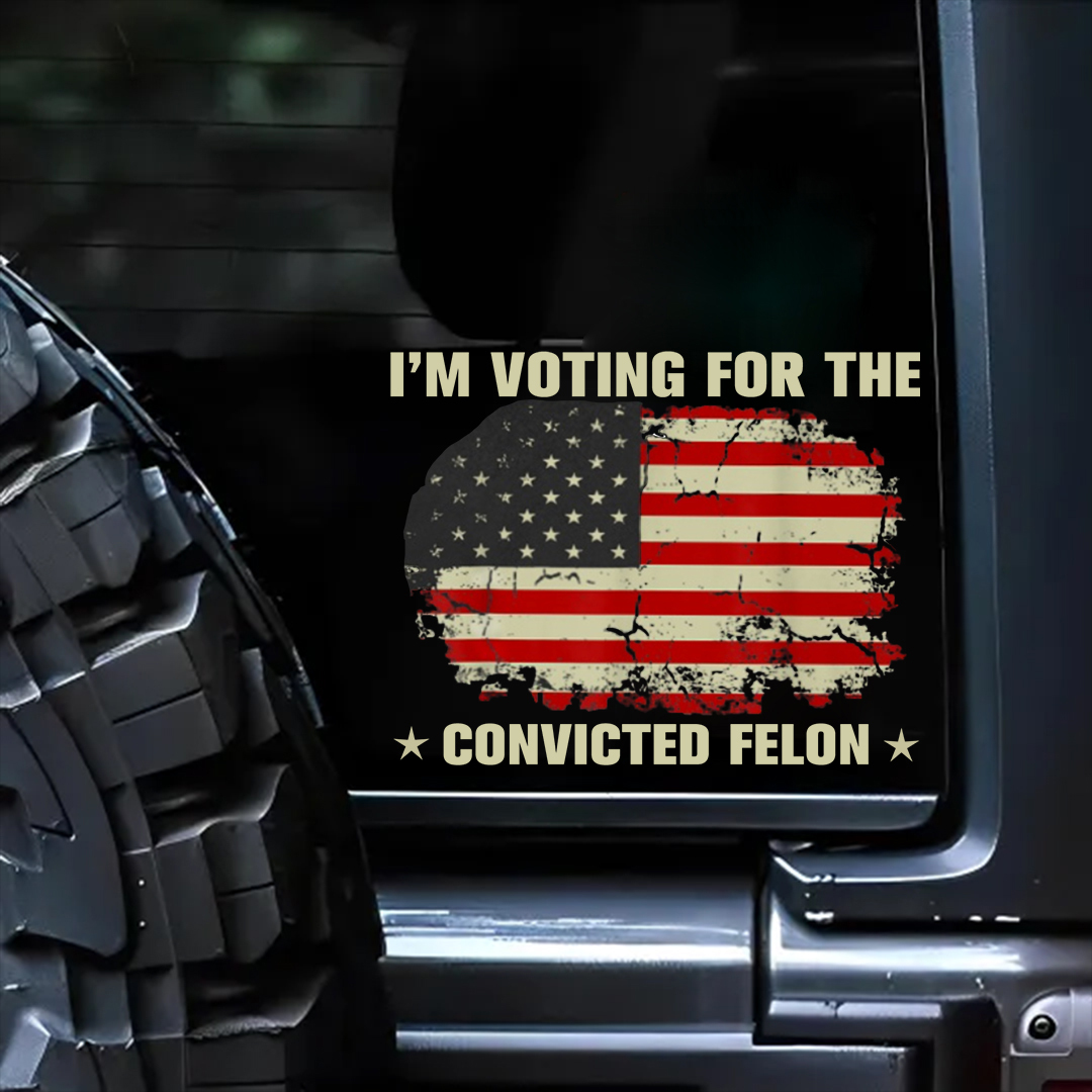 For The Convicted Felon Veterans Stickers-Independence Day Sticker