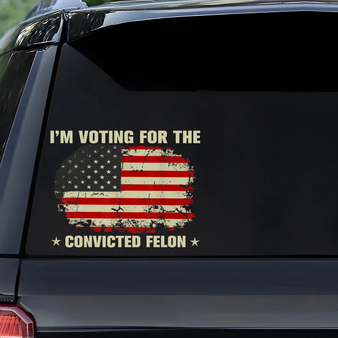For The Convicted Felon Veterans Stickers-Independence Day Sticker