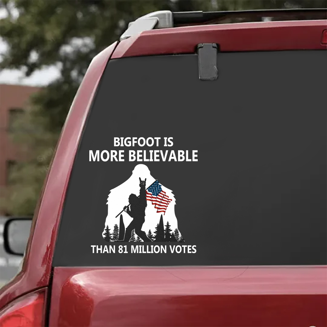 Bigfoot Is More Believable Veterans Stickers-Independence Day Sticker