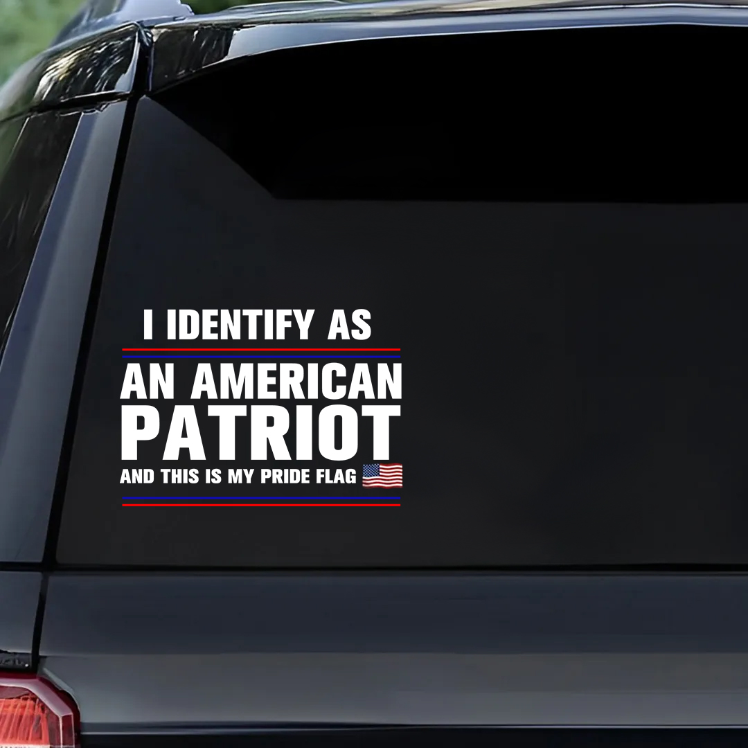 Identified As An American Patriot Stickers-Independence Day Sticker