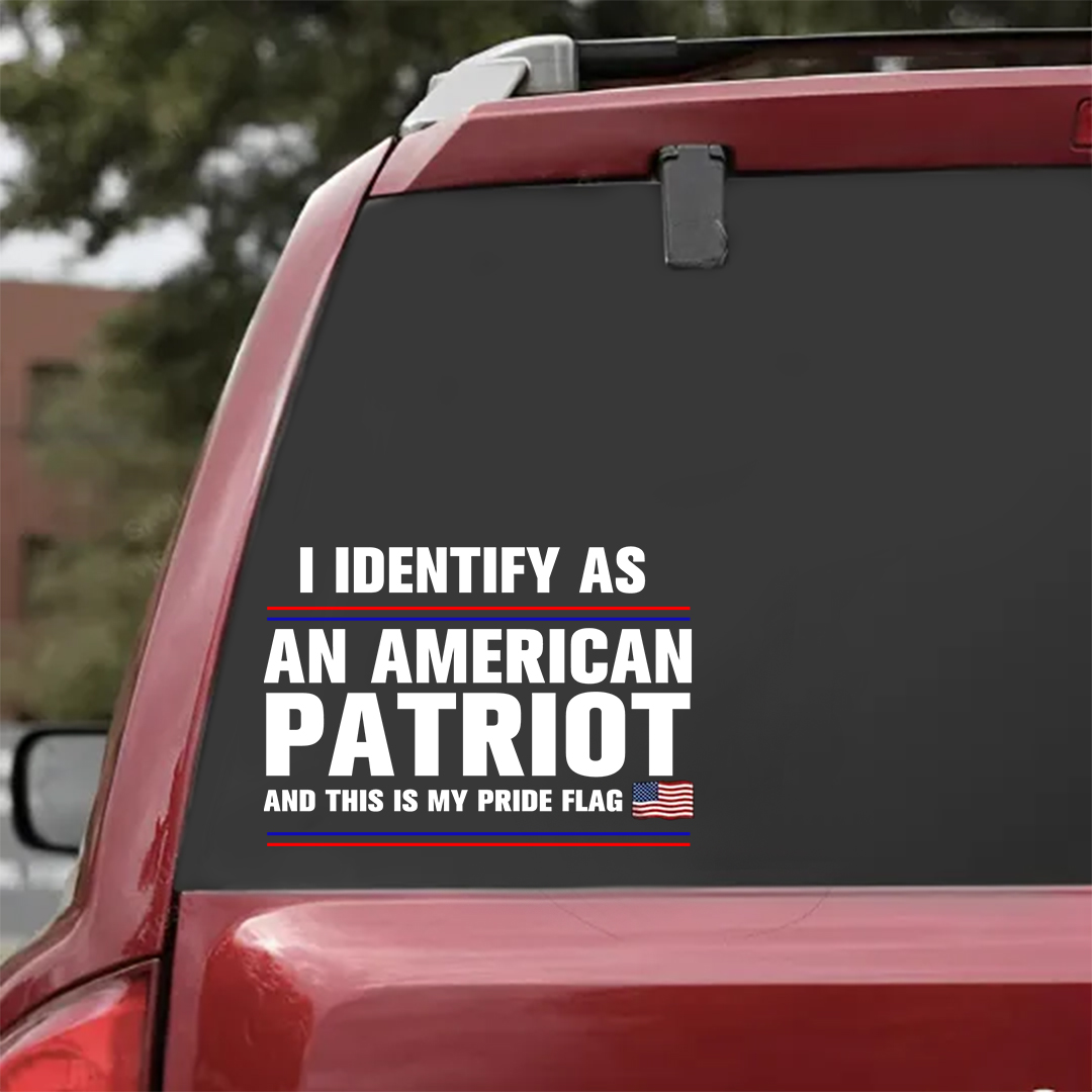 Identified As An American Patriot Stickers-Independence Day Sticker