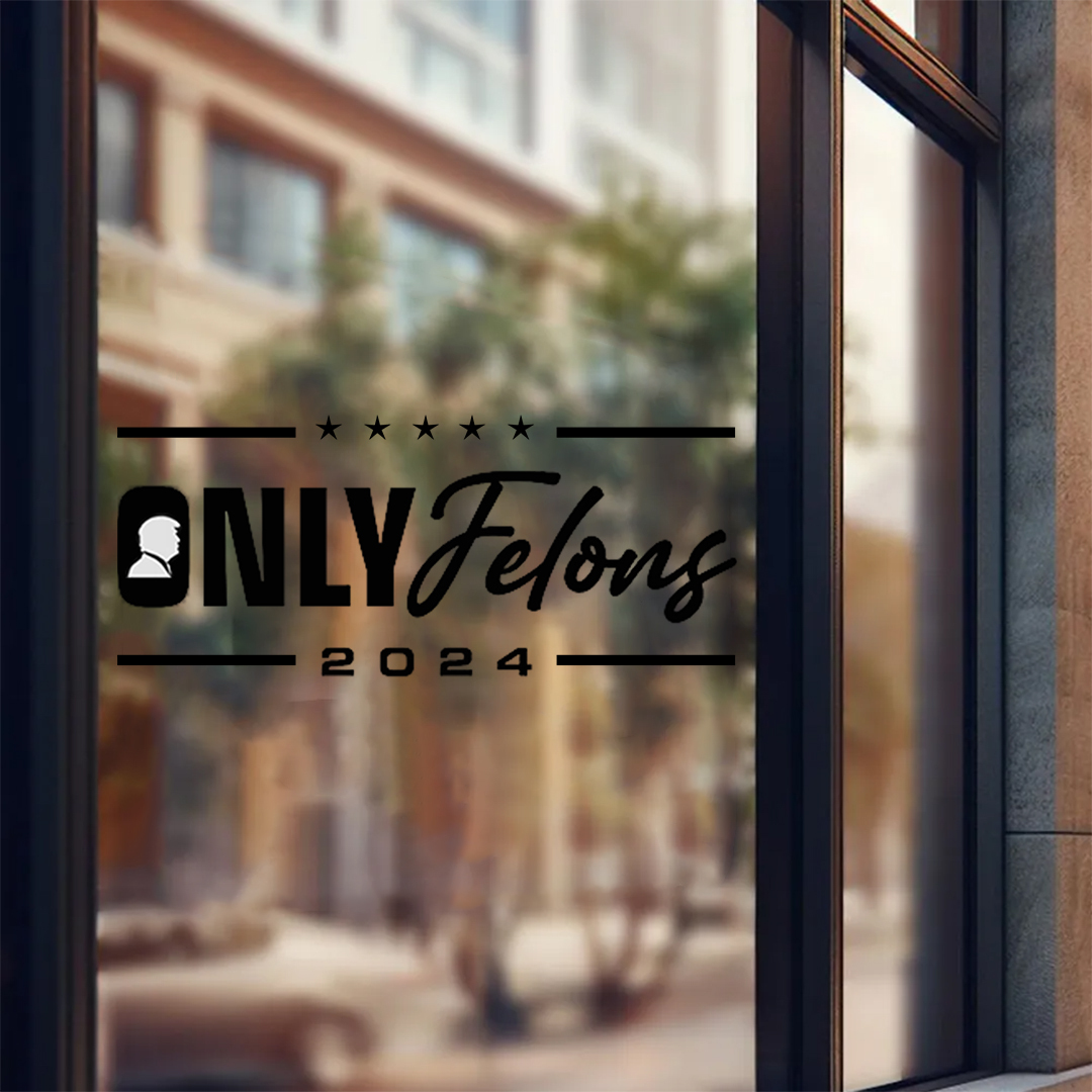Only Felon 2024 Stickers-Independence Day Sticker