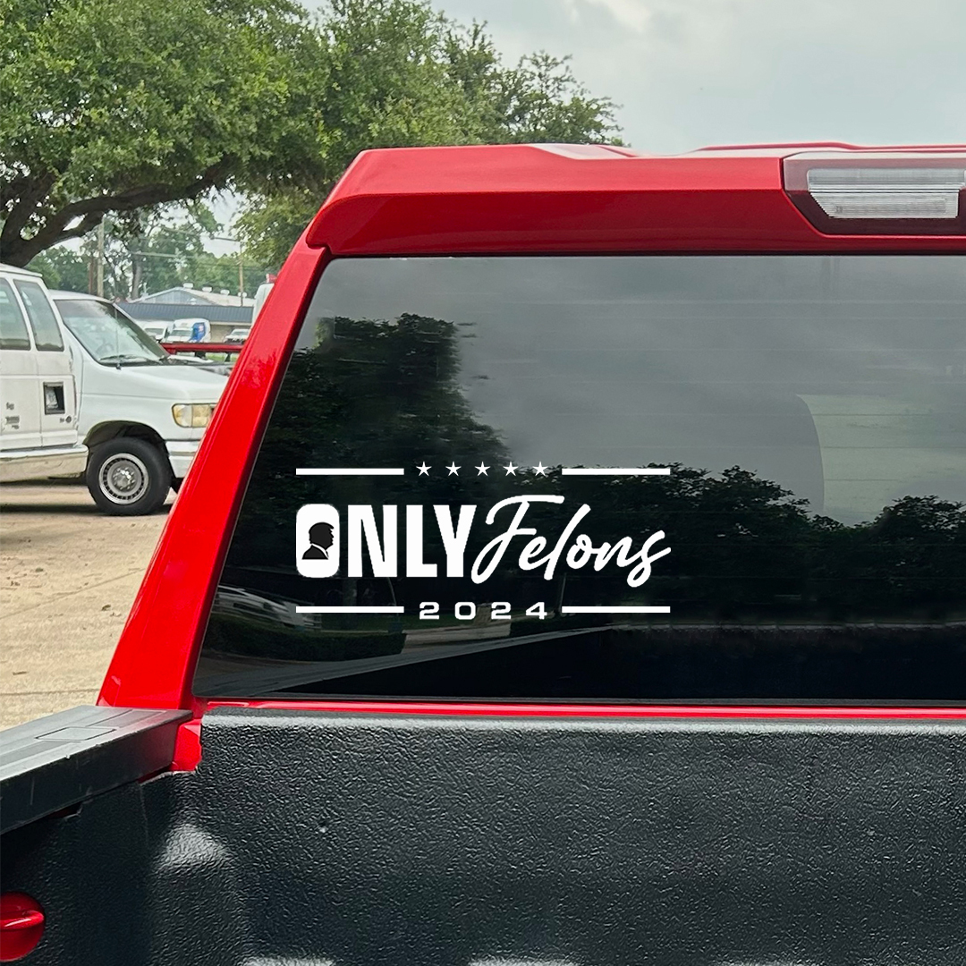 Only Felon 2024 Stickers-Independence Day Sticker