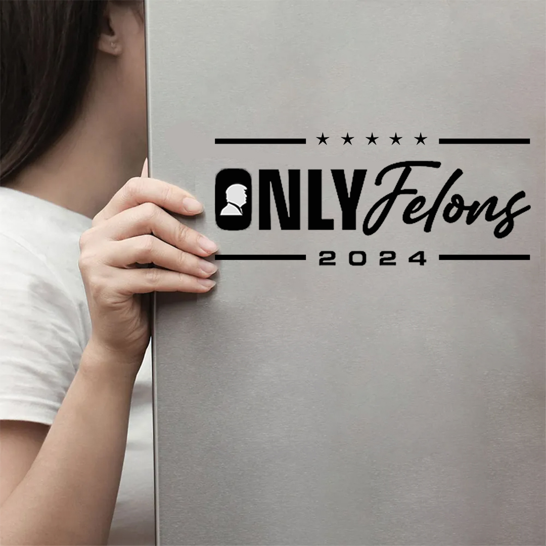 Only Felon 2024 Stickers-Independence Day Sticker